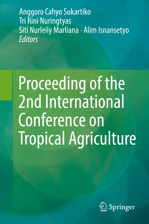 Cover image for book Proceeding of the 2nd International Conference on Tropical Agriculture