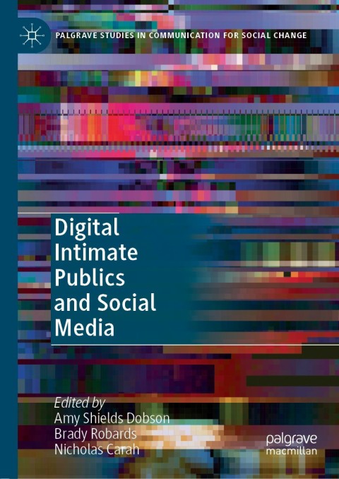 Cover image for book Digital Intimate Publics and Social Media