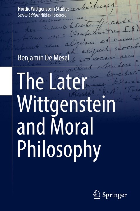 Cover image for book The Later Wittgenstein and Moral Philosophy