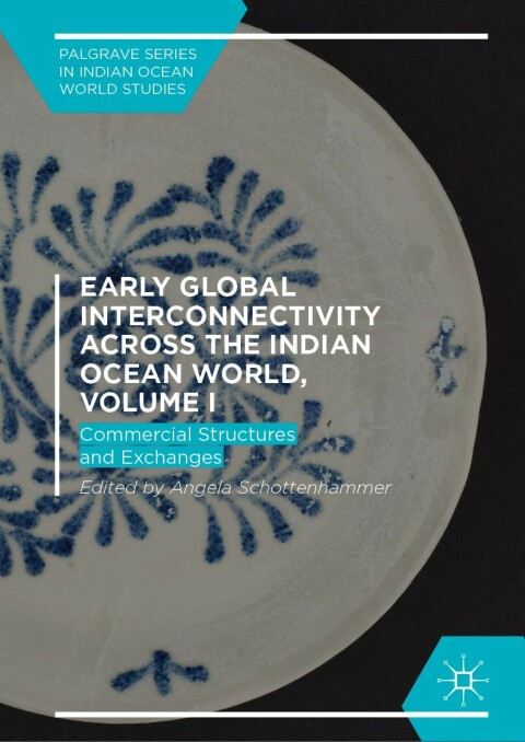Cover image for book Early Global Interconnectivity across the Indian Ocean World, Volume I