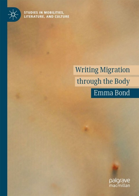 Cover image for book Writing Migration through the Body