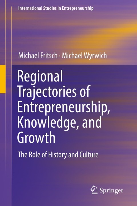Cover image for book Regional Trajectories of Entrepreneurship, Knowledge, and Growth