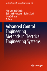 صورة الغلاف: Advanced Control Engineering Methods in Electrical Engineering Systems 9783319978154