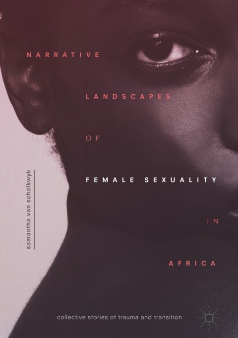 Cover image for book Narrative Landscapes of Female Sexuality in Africa