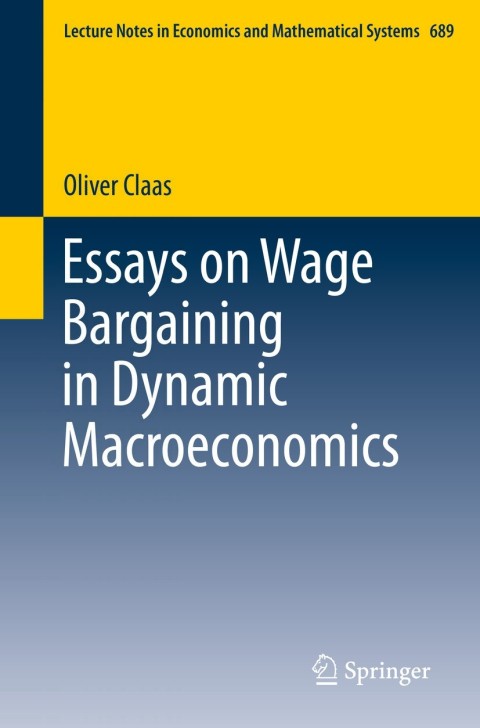 Cover image for book Essays on Wage Bargaining in Dynamic Macroeconomics
