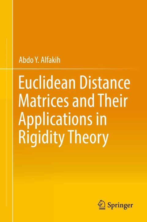 Cover image for book Euclidean Distance Matrices and Their Applications in Rigidity Theory