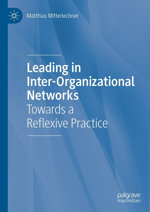 Cover image for book Leading in Inter-Organizational Networks