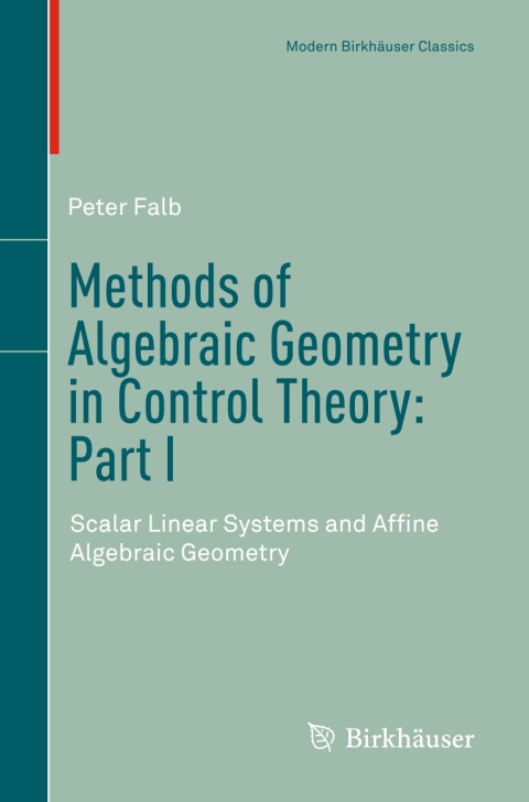Cover image for book Methods of Algebraic Geometry in Control Theory: Part I