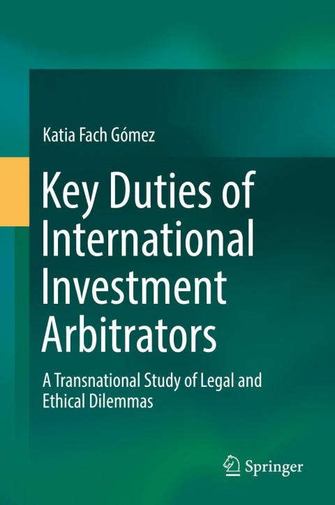 Cover image for book Key Duties of International Investment Arbitrators