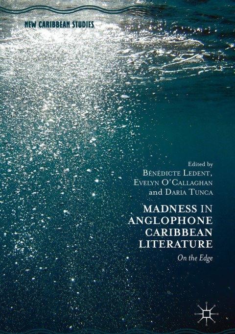 Cover image for book Madness in Anglophone Caribbean Literature