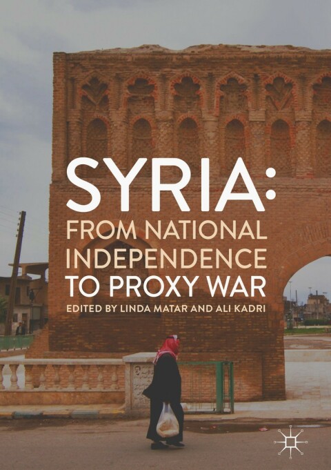 Cover image for book Syria: From National Independence to Proxy War