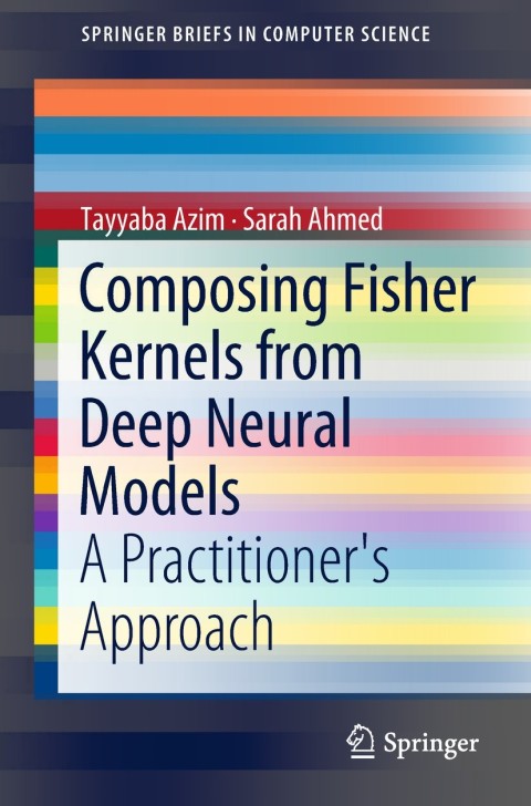 Cover image for book Composing Fisher Kernels from Deep Neural Models