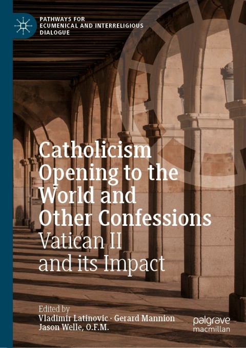 Cover image for book Catholicism Opening to the World and Other Confessions