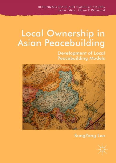 Local Ownership in Asian Peacebuilding 