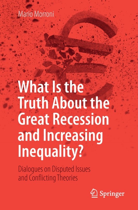 Cover image for book What Is the Truth About the Great Recession and Increasing Inequality?