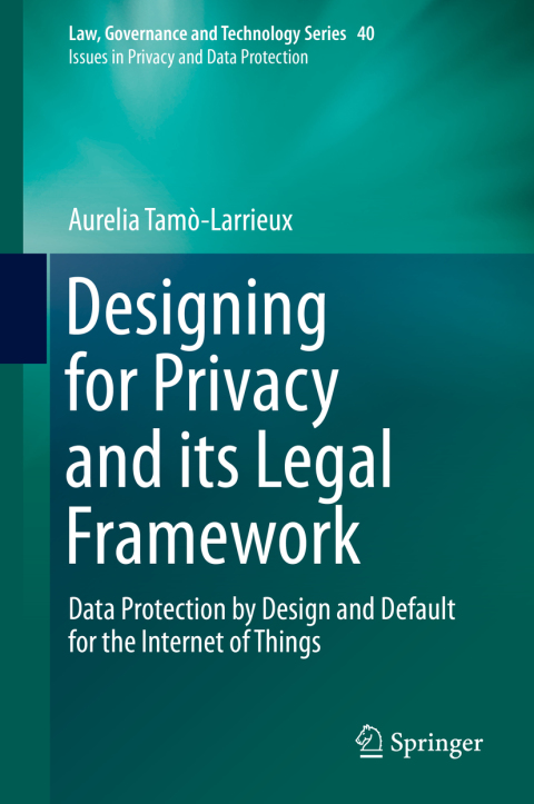 Cover image for book Designing for Privacy and its Legal Framework