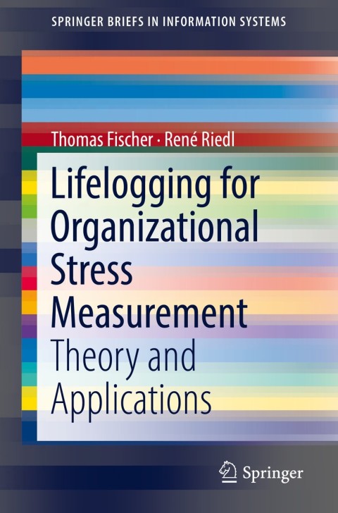 Cover image for book Lifelogging for Organizational Stress Measurement
