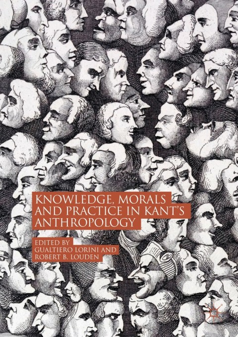 Cover image for book Knowledge, Morals and Practice in Kant’s Anthropology