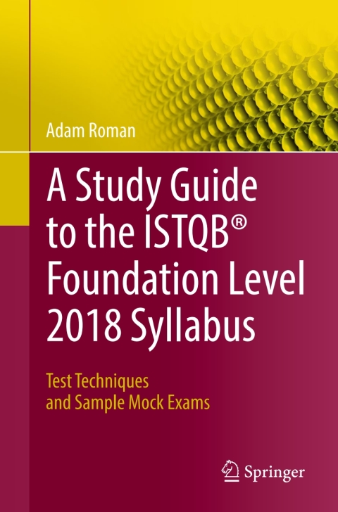 Cover image for book A Study Guide to the ISTQB® Foundation Level 2018 Syllabus