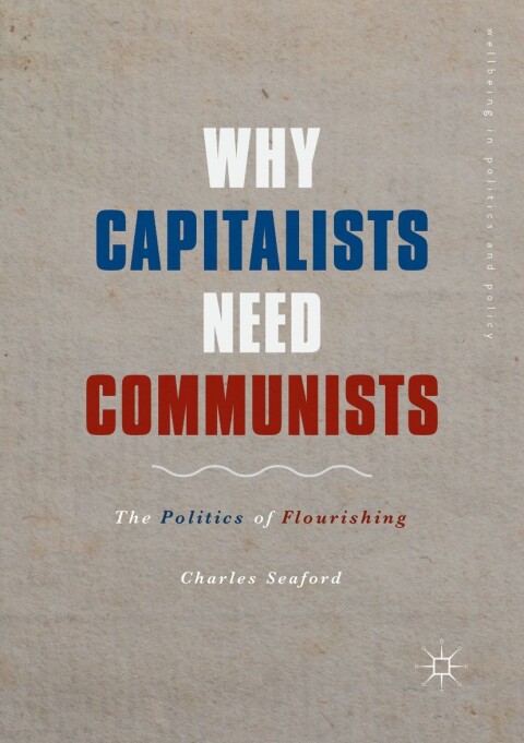 Cover image for book Why Capitalists Need Communists