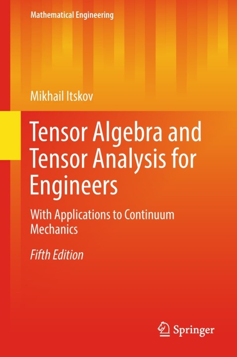 Cover image for book Tensor Algebra and Tensor Analysis for Engineers