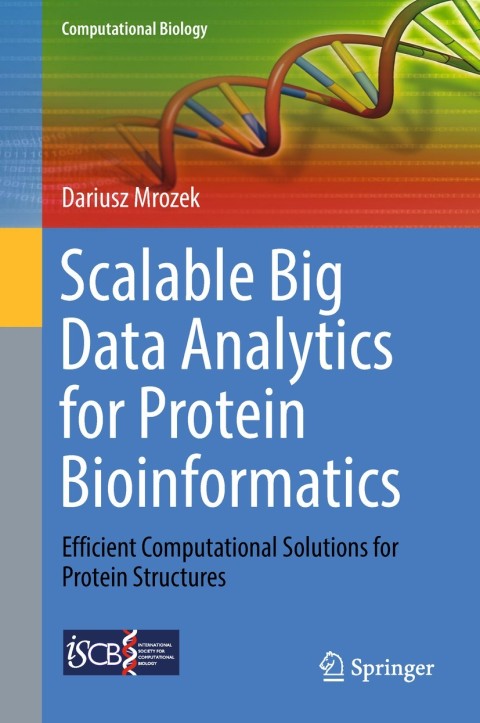 Cover image for book Scalable Big Data Analytics for Protein Bioinformatics
