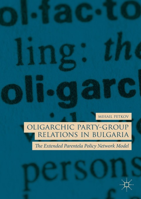 Cover image for book Oligarchic Party-Group Relations in Bulgaria