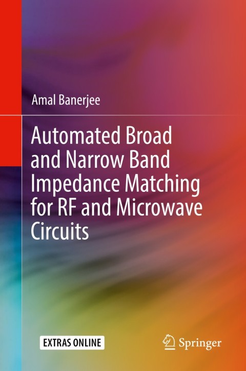Cover image for book Automated Broad and Narrow Band Impedance Matching for RF and Microwave Circuits