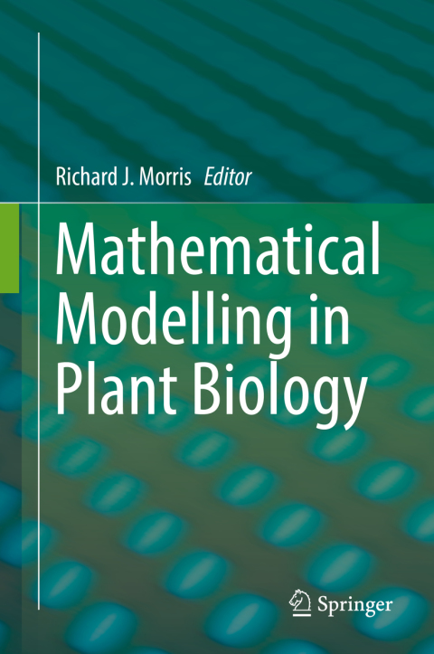 Cover image for book Mathematical Modelling in Plant Biology