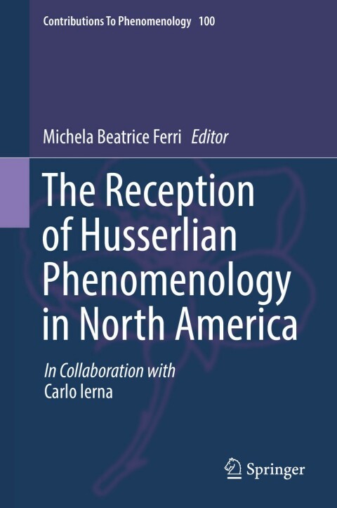 Cover image for book The Reception of Husserlian Phenomenology in North America