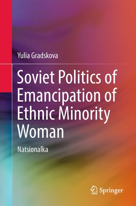 Cover image for book Soviet Politics of Emancipation of Ethnic Minority Woman