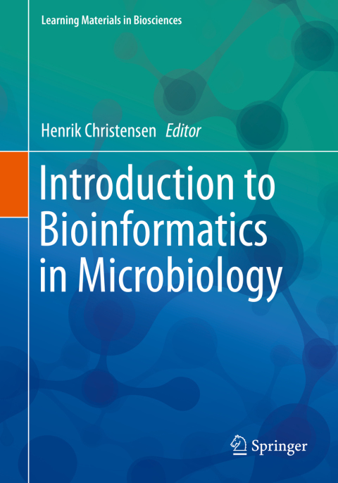 Cover image for book Introduction to Bioinformatics in Microbiology