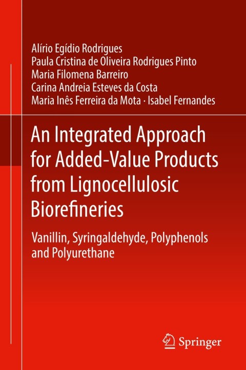 Cover image for book An Integrated Approach for Added-Value Products from Lignocellulosic Biorefineries