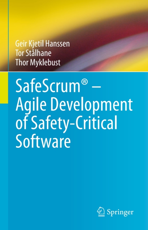 Cover image for book SafeScrum® – Agile Development of Safety-Critical Software
