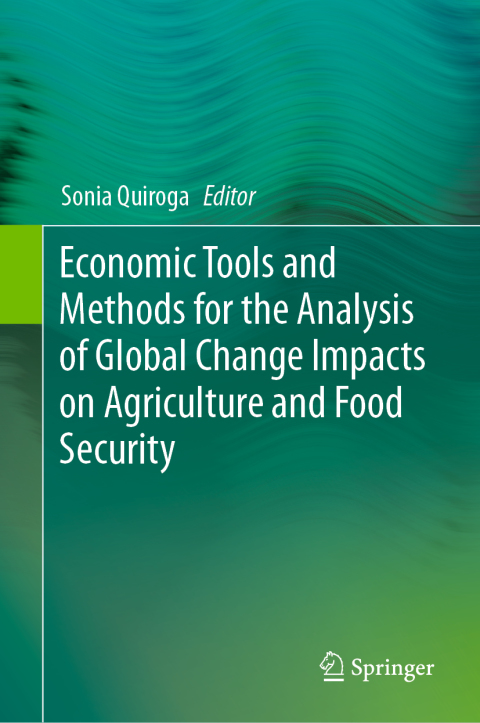 Cover image for book Economic Tools and Methods for the Analysis of Global Change Impacts on Agriculture and Food Security
