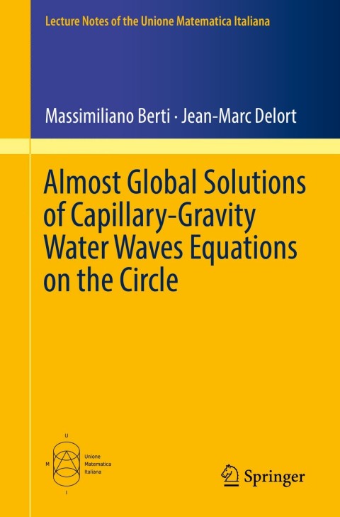 Cover image for book Almost Global Solutions of Capillary-Gravity Water Waves Equations on the Circle