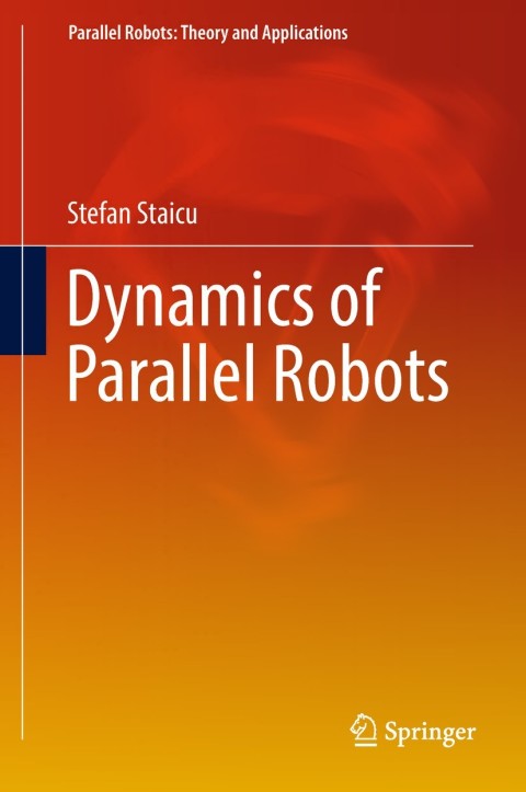 Cover image for book Dynamics of Parallel Robots