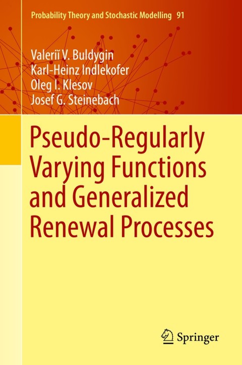 Cover image for book Pseudo-Regularly Varying Functions and Generalized Renewal Processes