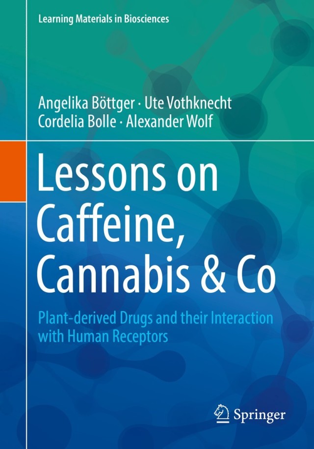 Lessons on Caffeine, Cannabis & Co