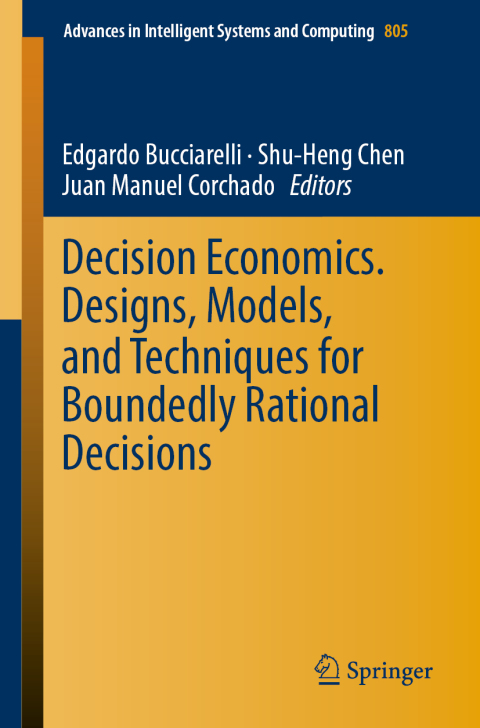 Cover image for book Decision Economics. Designs, Models, and Techniques for Boundedly Rational Decisions