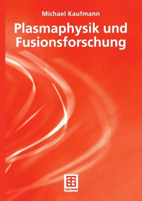 Plasmaphysik und Fusionsforschung 