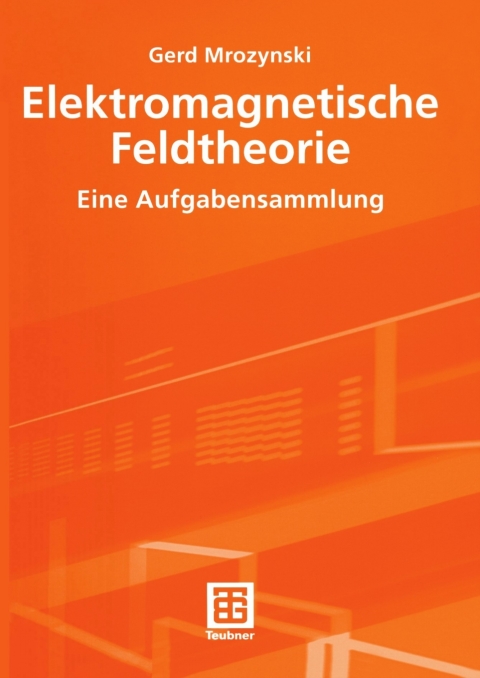Cover image for book Elektromagnetische Feldtheorie