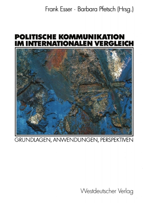 Cover image for book Politische Kommunikation im internationalen Vergleich