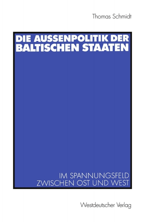 Cover image for book Die Außenpolitik der baltischen Staaten