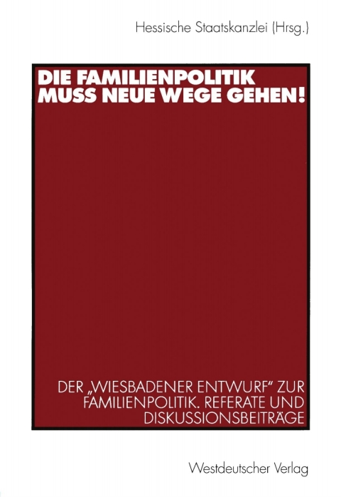 Cover image for book Die Familienpolitik muss neue Wege gehen!