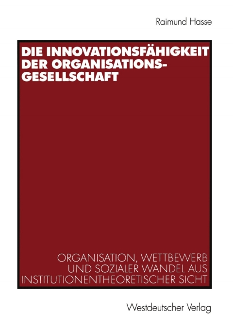 Cover image for book Die Innovationsfähigkeit der Organisationsgesellschaft