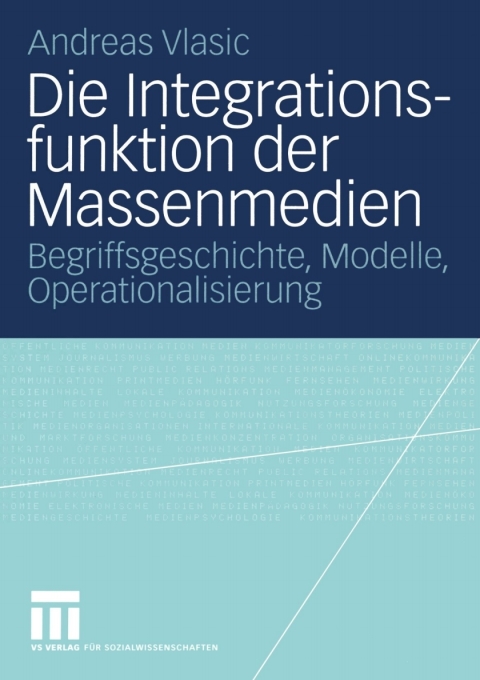 Cover image for book Die Integrationsfunktion der Massenmedien