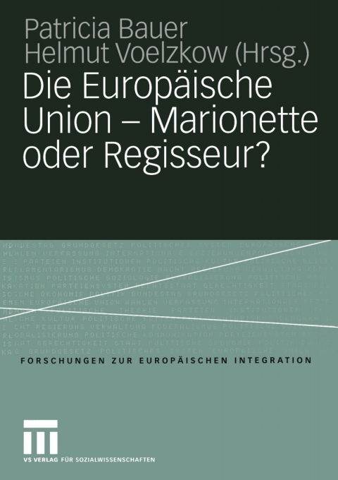 Cover image for book Die Europäische Union — Marionette oder Regisseur?