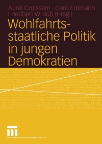 Cover image: Wohlfahrtsstaatliche Politik in jungen Demokratien 1st edition 9783531144337