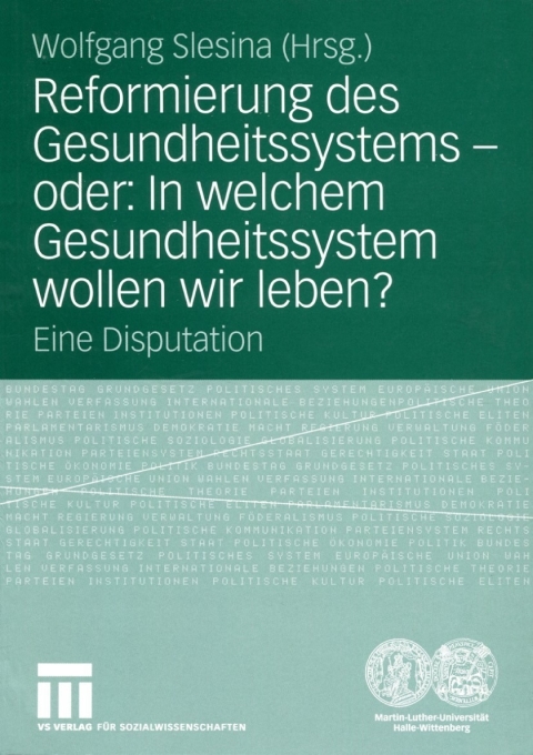 Cover image for book Reformierung des Gesundheitssystems — oder: In welchem Gesundheitssystem wollen wir leben?